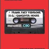 Frank (FACT) Fishbone - Gangster House (Live@UNIT Club Biel)