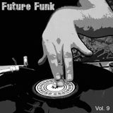 Future Funk - Duby Breaks and Funky Shakes - Part 9