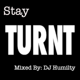 Stay Turnt