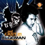 TRACKMUSIC PODCAST # 21 - BY ALGEMAN