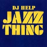 Dj Help - Jazz Thing Mixtape (2014)