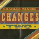 Charles Mingus - "Free Cell Block F, 'Tis Nazi U.S.A." - Changes Two