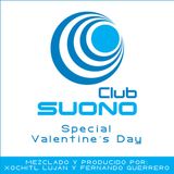 Club Suono - Special Valentine's Day by Xochitl Lujan & Fernando Guerrero
