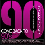 DJ MAESTRO - COME BACK TO 90's (New Jack Swing/Hip Hop/Rap/Old School)