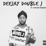 It's Showtime - Deejay Double J