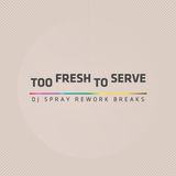 Too fresh to serve