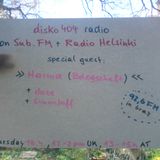 SUB FM / Radio Helsinki - disko404 radio - Haima & Simon/off b2b doze - 16/04/15