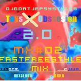 ToyS Obsession 2.0 Mixlr #MX02 Dj GoAtje PsyStyles