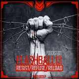FLASHBALL13 - resist/refuse/reload - podcast #001 darkbass records