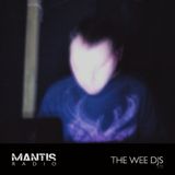 Mantis Radio 175 + the wee djs