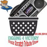 Disco Scratch Digging4Victory Tribute Show 03.09.2015