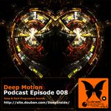 Deep Motion Podcast 008