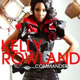 Kelly Rowland - Commander (Audio Assembly True Moments Mix)