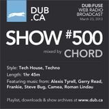 DUB:fuse Show #500 (March 23, 2013)