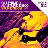 DJ Lennard aka. Stupid Disco - Stupid Show 043 (House Tech Edition)