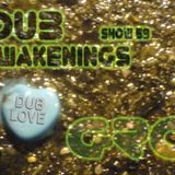 Dub Awakenings Show 59: LOVE