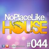 No Place Like House #044