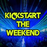 Kickstart the Weekend 9