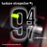 Hardcore Retrospective 3 (94-97)