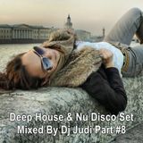 Deep House & Nu Disco Set Mixed By Dj Judi Part #8