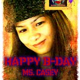 HAPPY B-DAY MISS CASEY