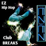 EZ HIP HOP CLUB BREAKS
