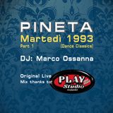 1993 MARTEDI' @ PINETA LUXE - Dj Marco Ossanna (Part 1)