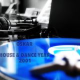 HOUSE & DANCE YEAR 2001