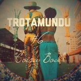 bri_Trotamundu#6: "Coisa Boa"
