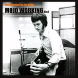 MOJO WORKING