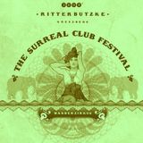 Dole & Kom at Wanderzirkus - The Surreal Club Festival im Ritter Butzke