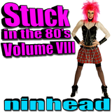 Stuck in the 80's - Volume VIII
