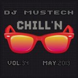 Mustech - Chill 'N (VOL.34) (MAY2013)