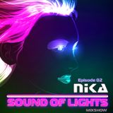 Sound of Lights - Episode 02 - DJ NIka (Mixshow)