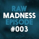Raw Madness Episode #003 | Guest Mix by Adroit | Raw Hardstyle 2016 | Goosebumpers