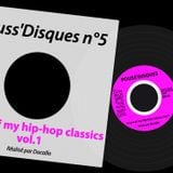 Pouss'Disques N°5 - Some of my hip-hop classics vol.1
