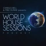 World House Sessions Podcast Episode 04 - Mixed by Charles Bell