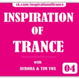 AVRORA & Tim Vox - Inspiration Of Trance (Episode #04)