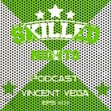 Skilled Nights Podcast #039 by Vincent Vega