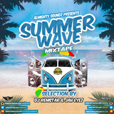 Almighty Soundz Presents - The Summer Wave Mixtape - 2015