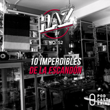 Haz DF No. 52 - 10 imperdibles de La Escandón.