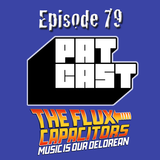 Episode 79 - A Flux Capacitor