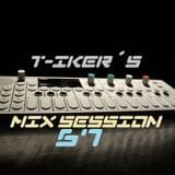 T-iker´s Mix Session 67