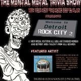 The Mental Metal Trivia Show 01/29/15: Detroit Rocks #Metal #Hard Rock #Heavy Metal #Classic Rock