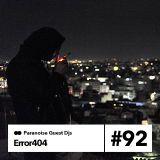 Error404 - Guest Mix #92