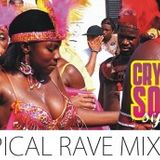 Tropical Rave Mixtape