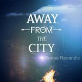 Karlos Resendiz - Away From The City (Revire Love Music & Future Game)