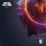 Never Say Die: Volume 51 - Far Too Loud