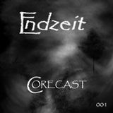 Endzeit CORECAST 001 - Machine Man - Doomravers Paradise