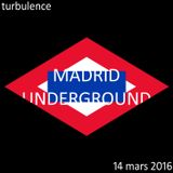 Turbulence - Spéciale Madrid - 14/03/2016